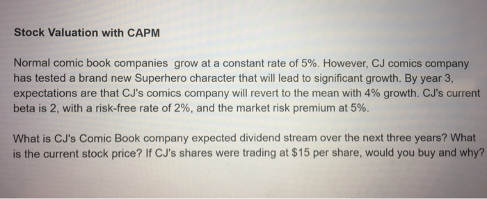  The current dividend is $3, but over the next two years,