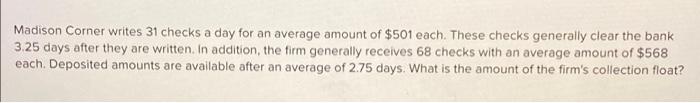  Madison Corner writes 31 checks a day for an average amount
