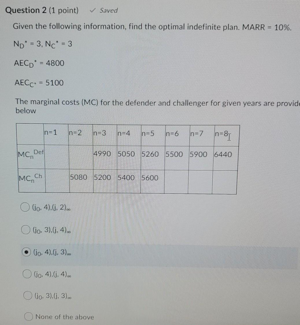  Question 2 (1 point) V Saved Given the following information, find