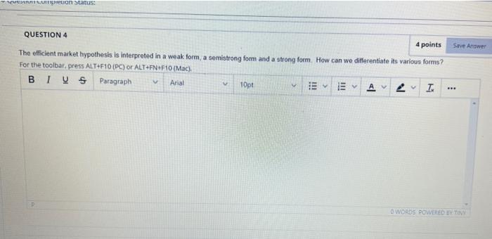 question 4 Completion status: QUESTION 4 4 points Save Answer The efficient