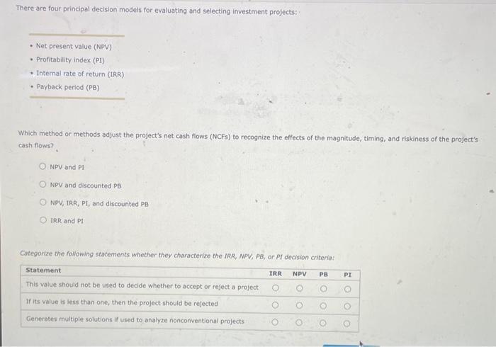  There are four principal decision models for evaluating and selecting investment
