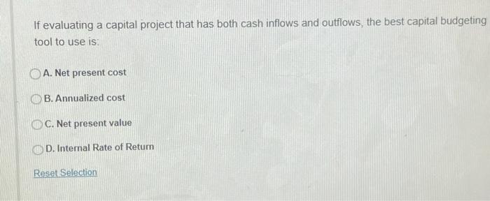 rate of return D. Net present value and annualized cost E. Annualized