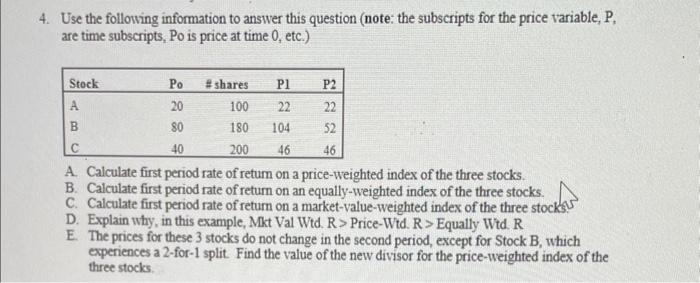  4. Use the following information to answer this question (note: the