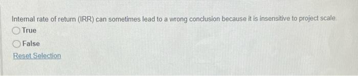 cost and internal rate of retum Reset Selection An organization is trying