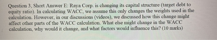  Question 3, Short Answer E: Raya Corp. is changing its capital