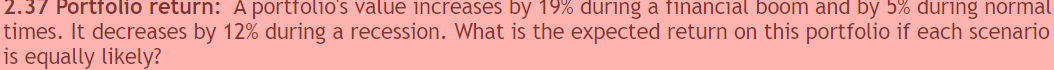  2.37 Portfolio return: A portfolo's value increases by 19% during a