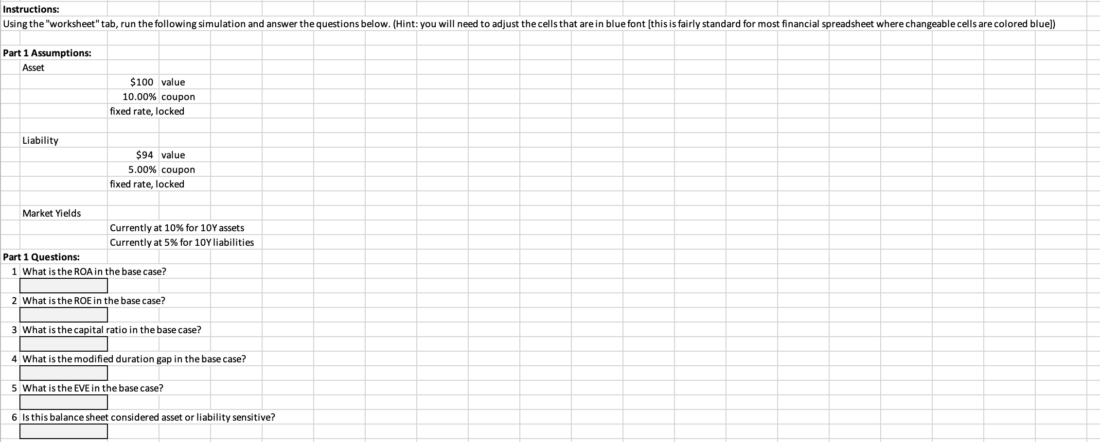 questions below. (Hint: you will need to adjust the cells that are