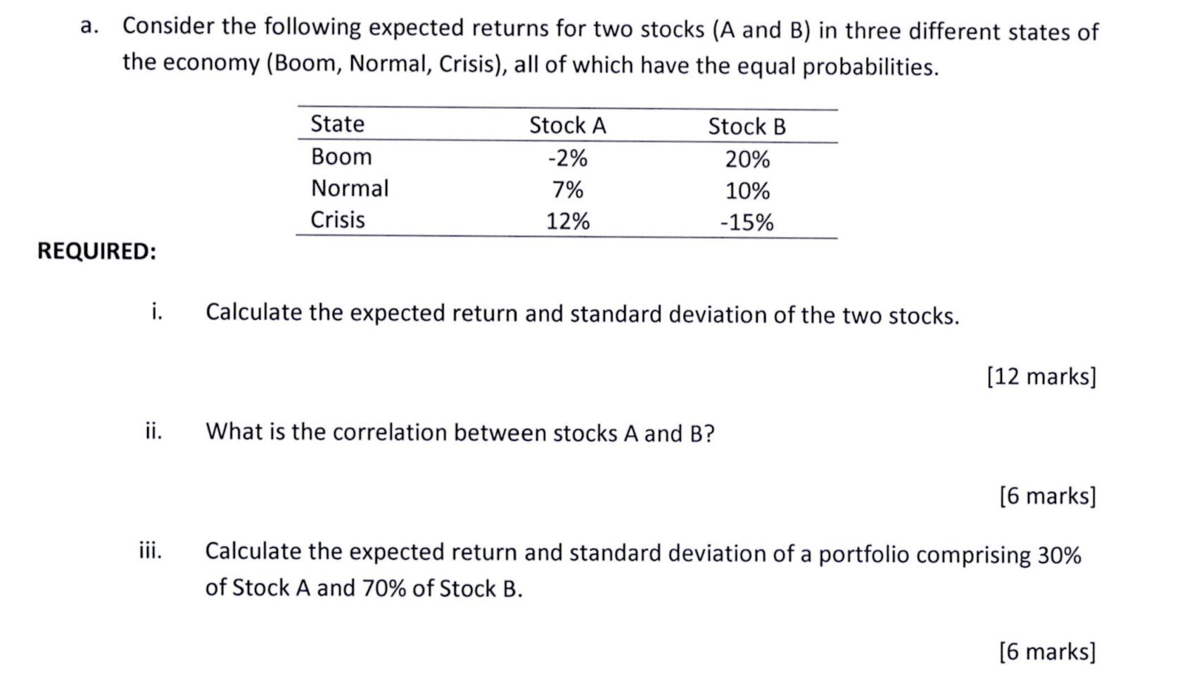 Answer with formula's and not in spreadsheet. a. Consider the following expected