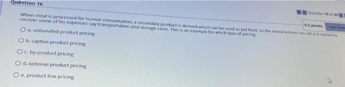  Question 16 05 When meat is processed for human consumption, a