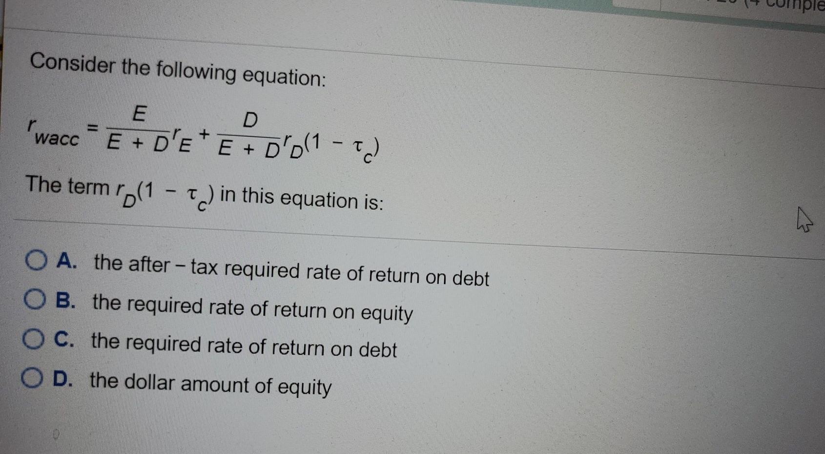  please answer with explanation l Consider the following equation: E "wacc