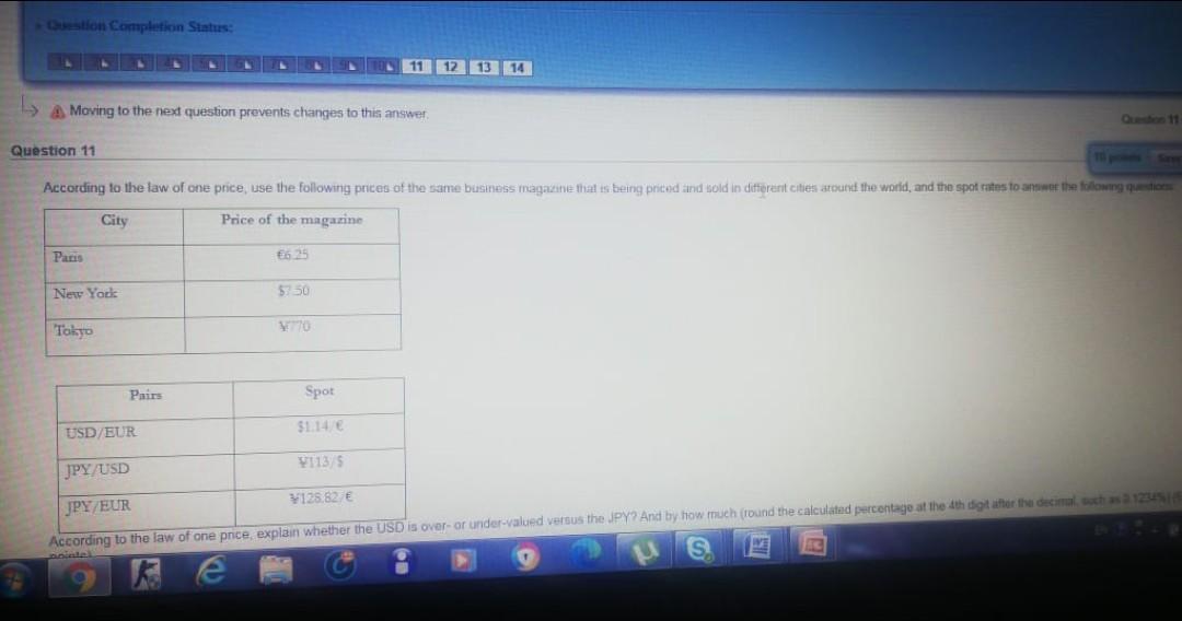 Please show steps Question Completion Status: 11 12 13 14 >