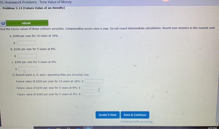  5: Homework Problems - Time Value of Money Problem 5.14 (Future