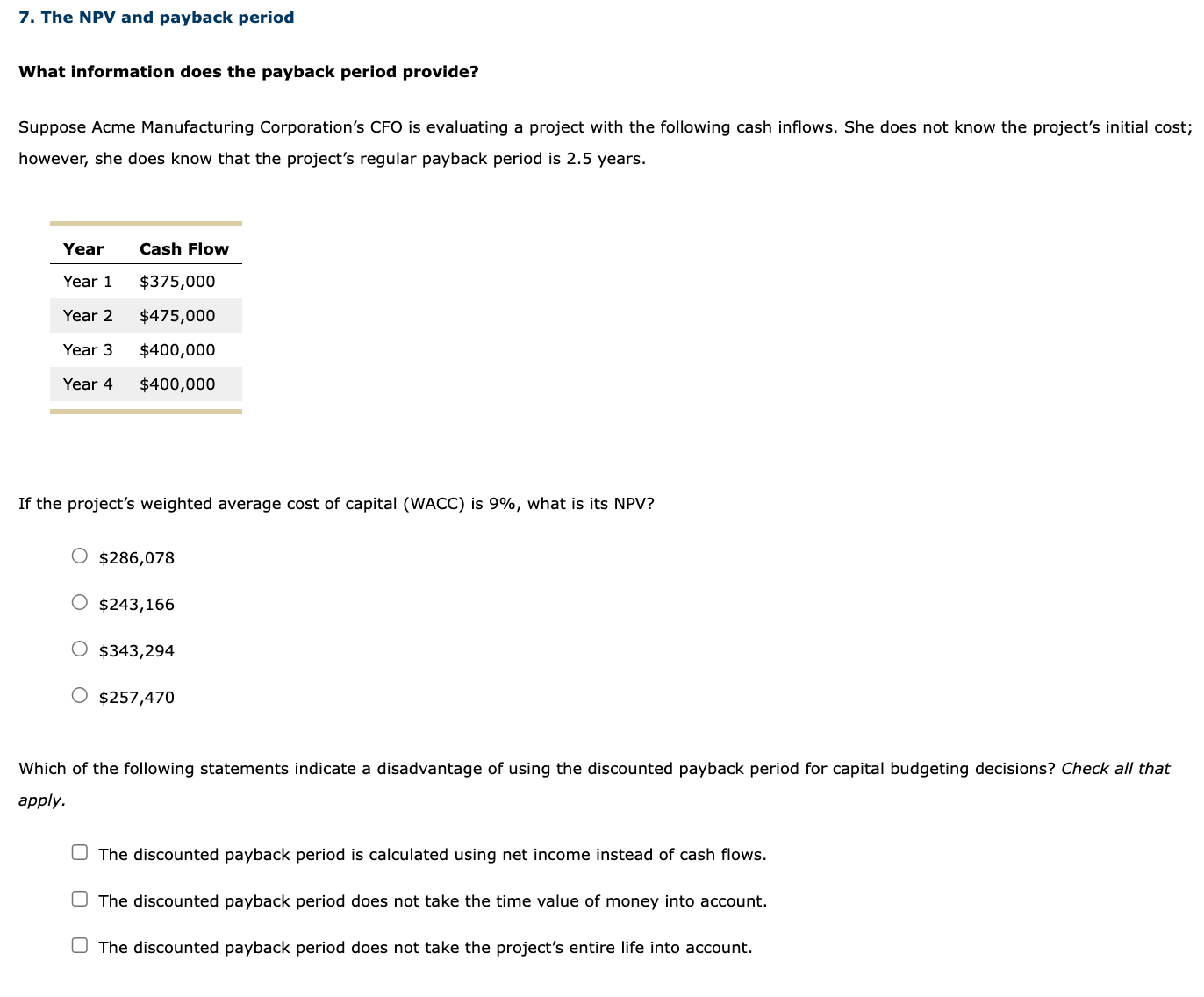  7. The NPV and payback period What information does the payback