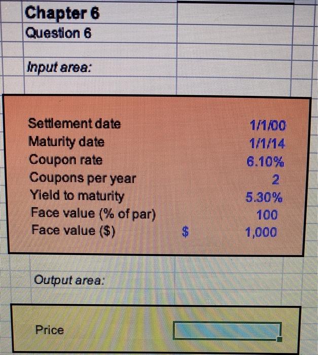 per year Bond price Face value Yield to maturity 69 1,000 Output