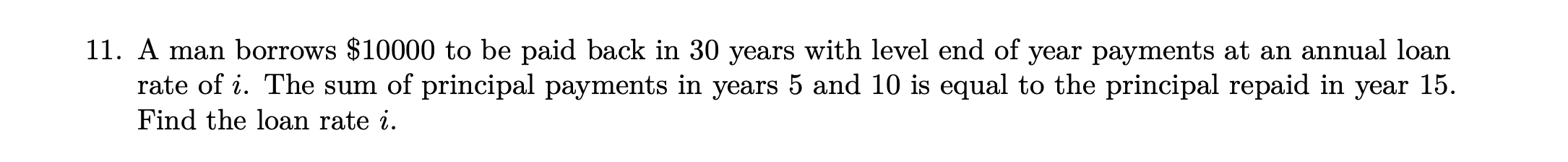 please show all work and do not use excel, thanks! 11. A
