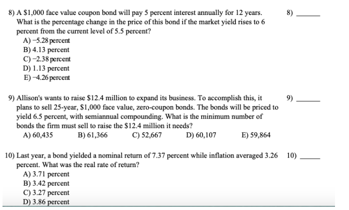  8) A S1,000 face value coupon bond will pay 5 percent