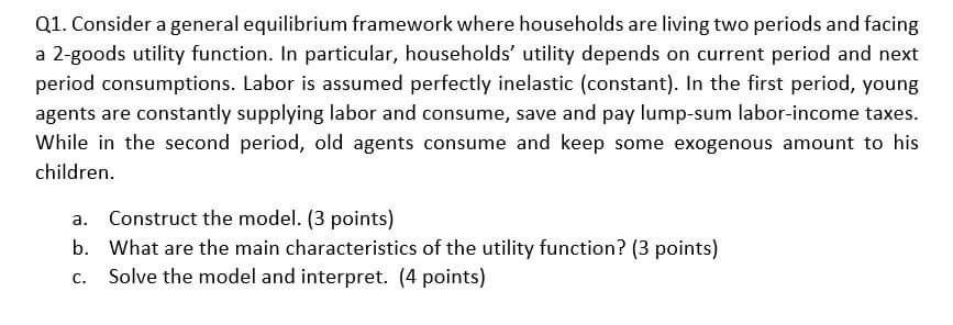 Assume w is the wage rate, while ris the interest rate and