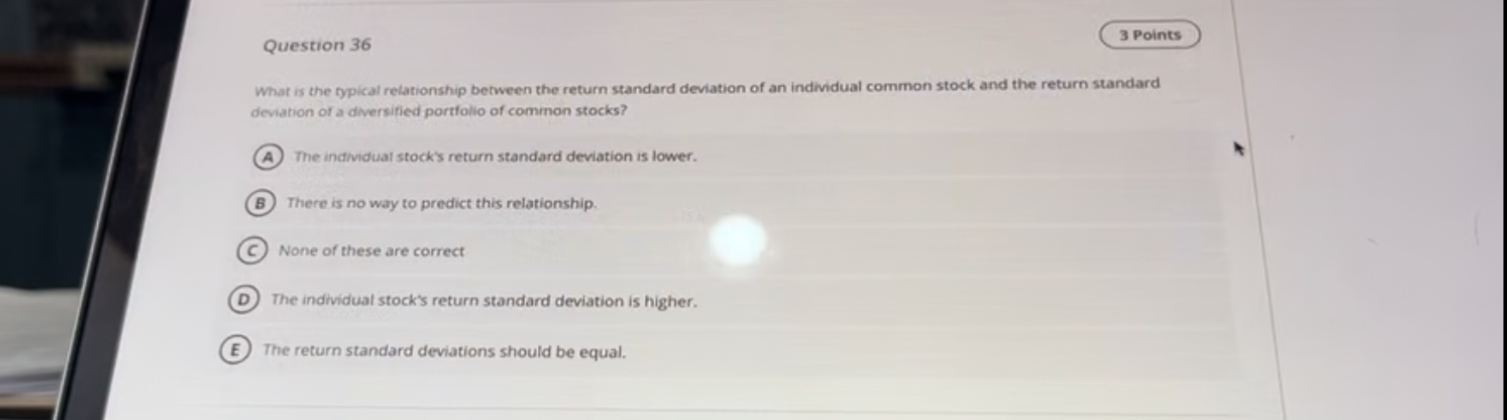  Question 36 What is the typical relationship between the return standard