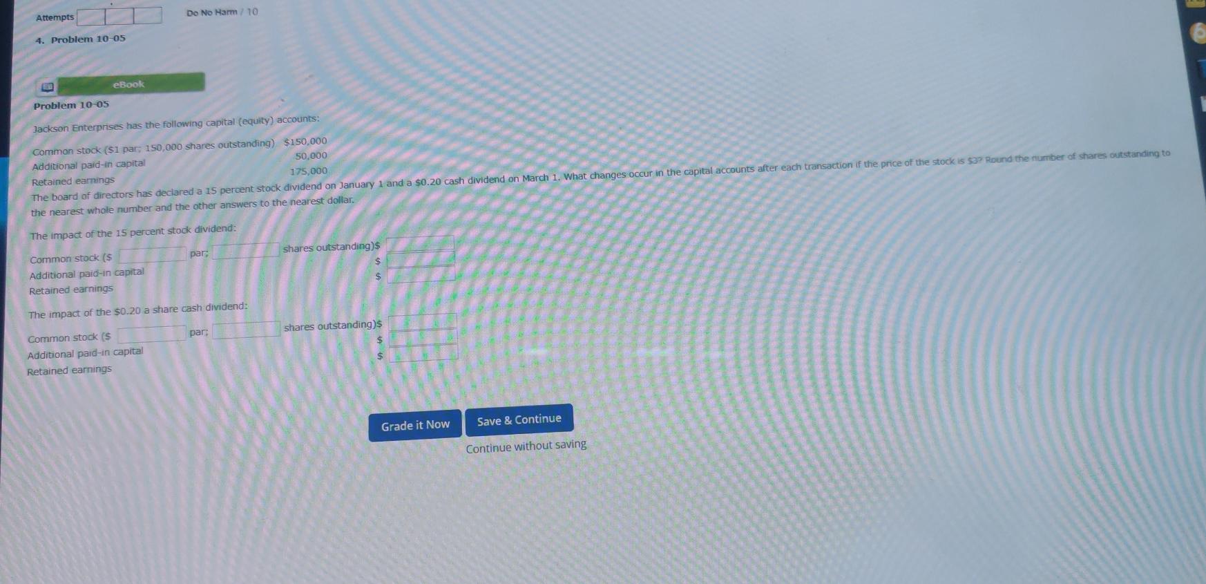  Attempts Do No Harm/ 10 4. Problem 10-05 eBook Problem 10-05