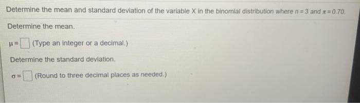  Determine the mean and standard deviation of the variable X in