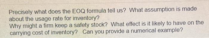 Please provide numerical example Precisely what does the EOQ formula tell us?