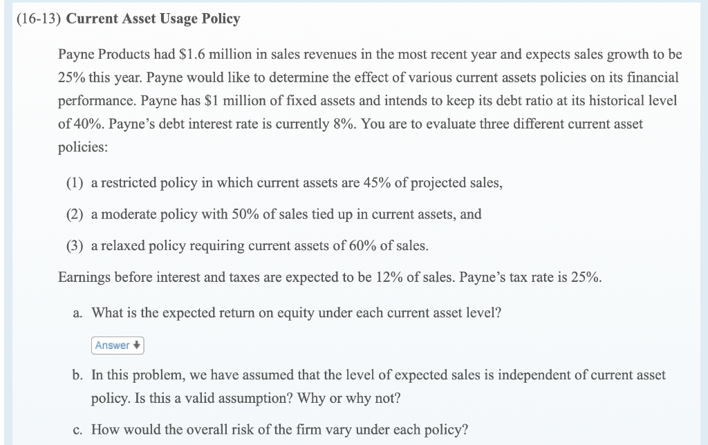 Include any excel formulas used to arrive at the answer. (16-13) Current