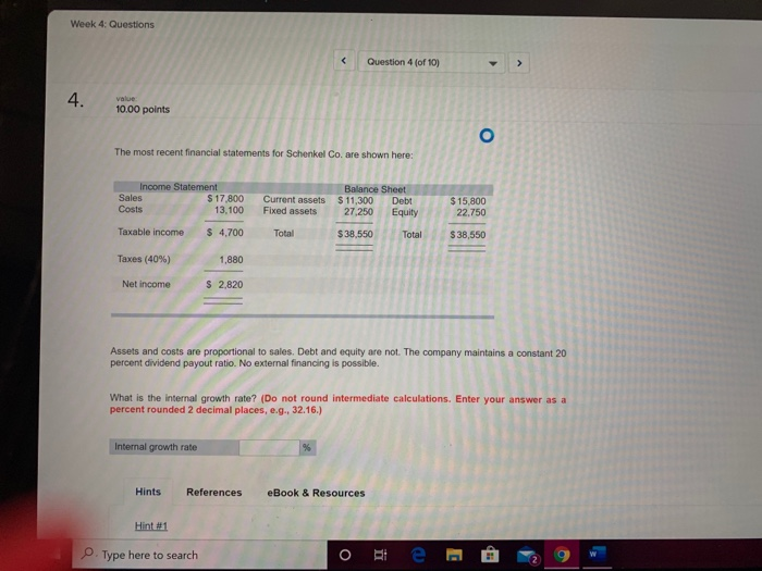 Please help Week 4: Questions 4. value 10.00 points o The most