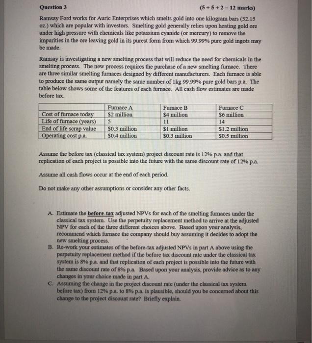 any answers will be rated inmediately :) Question 3 (5+5+2= 12 marks)