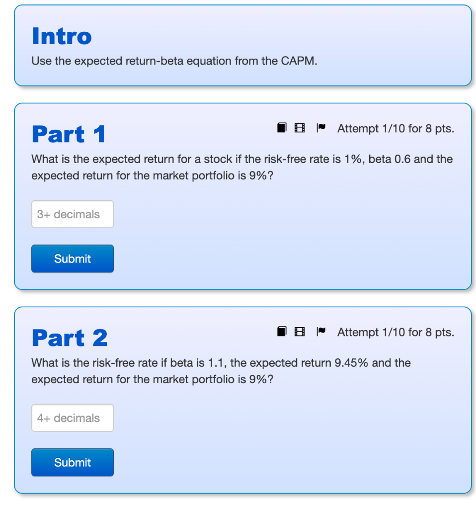 Intro Use the expected return-beta equation from the CAPM. Part 1