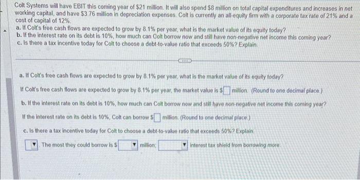 Hey can someone help me with this problem please. Colt Systems will