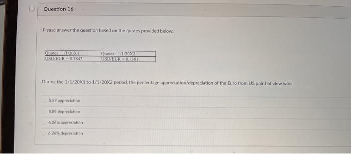  D Question 16 Please answer the question based on the quotes