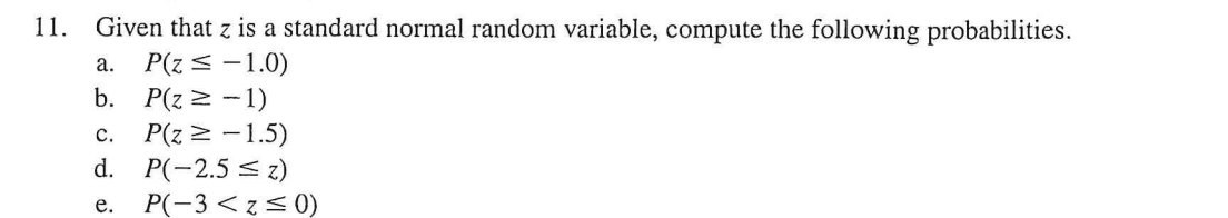 a. 11. Given that z is a standard normal random variable,