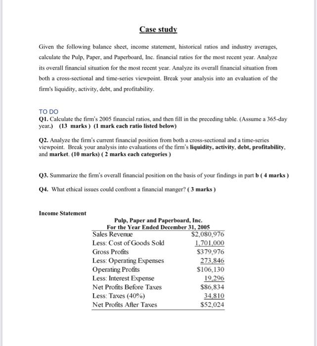  Case study Given the following balance sheet, income statement, historical ratios