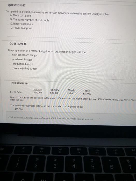  QUESTION 47 Compared to a traditional costing system, an activity-based costing