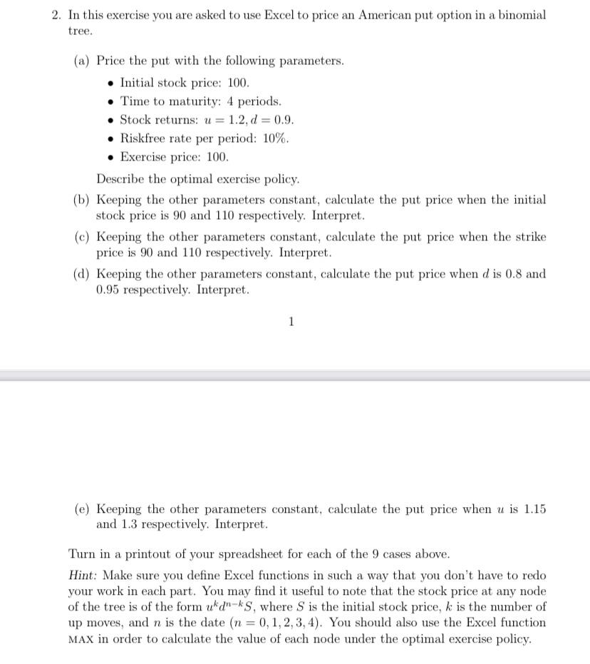  2. In this exercise you are asked to use Excel to