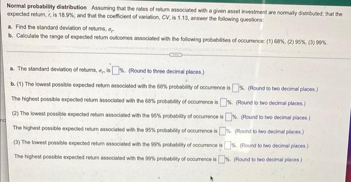  Normal probability distribution Assuming that the rates of return associated with
