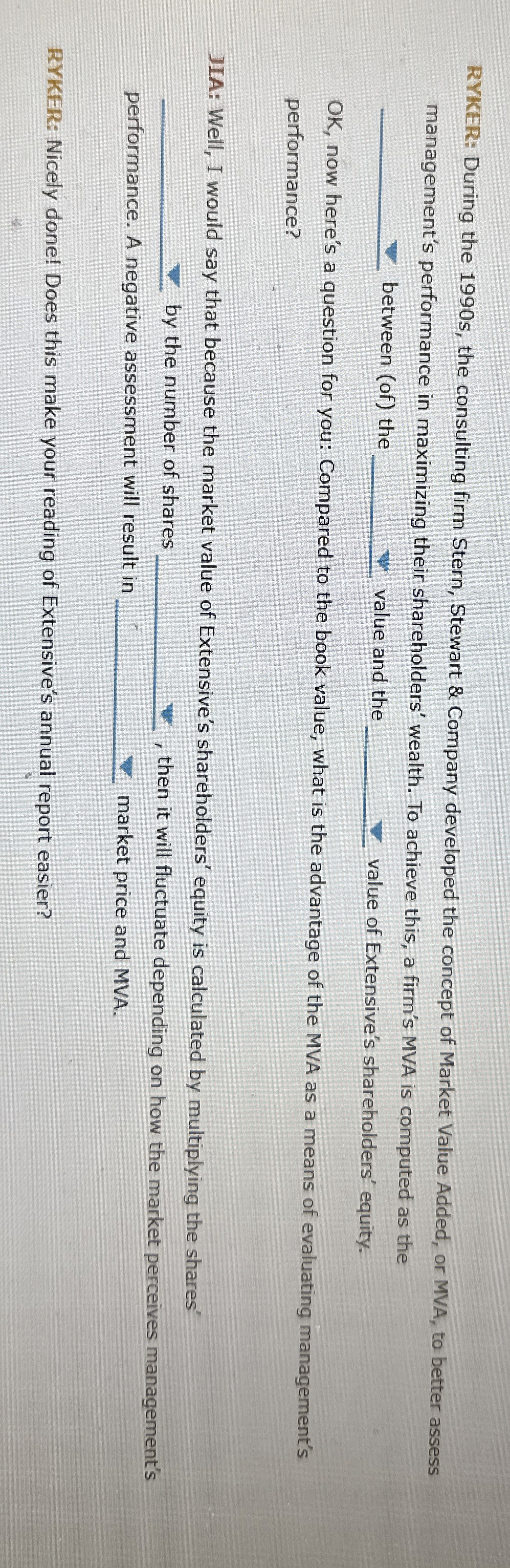  RYKER: During the 1990s, the consulting firm Stern, Stewart & Company