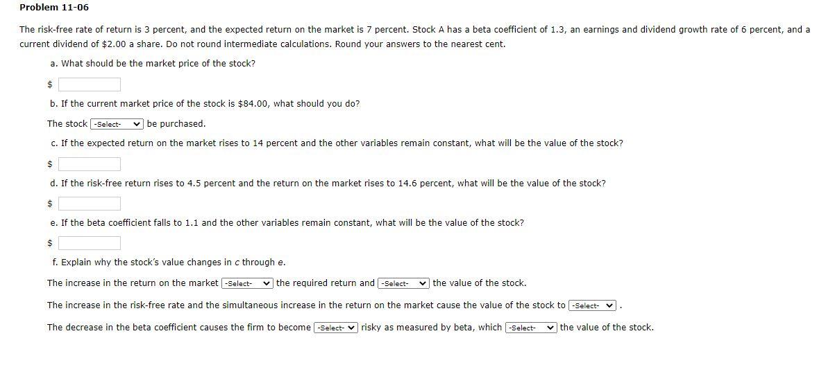 Select options are ''increase" or "decrease" Problem 11-06 The risk-free rate of