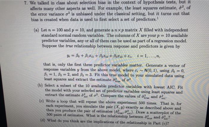  7. We talked in class about selection bias in the context