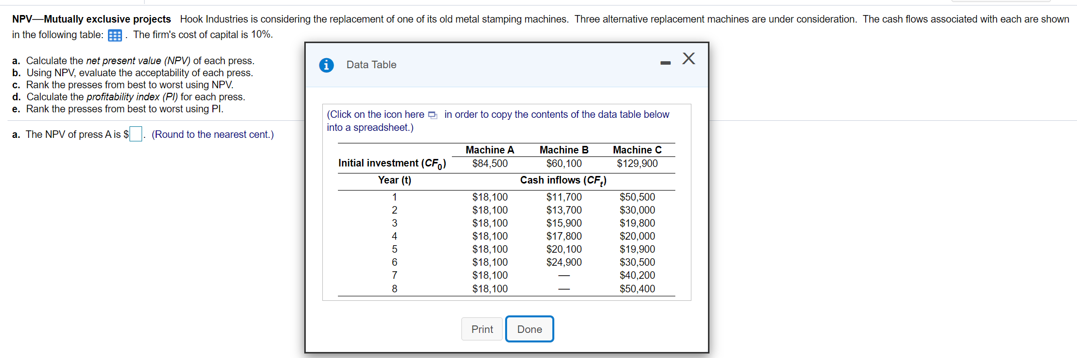 k NPVMutually exclusive projects Hook Industries is considering the replacement of one