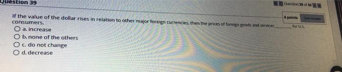 all equity securities, then you should also O a. an increase in