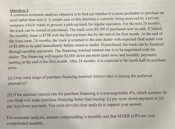  Question 2 A common economic analysis objective is to find out