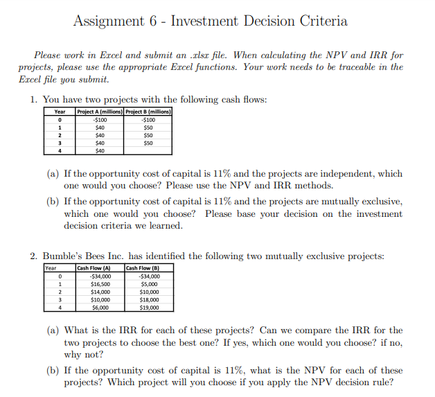 Please help with this whenever you can! Assignment 6 - Investment Decision