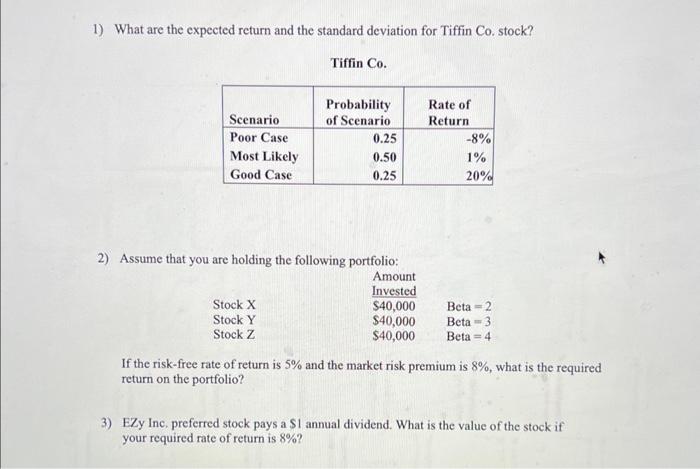show allwork 1) What are the expected return and the standard deviation