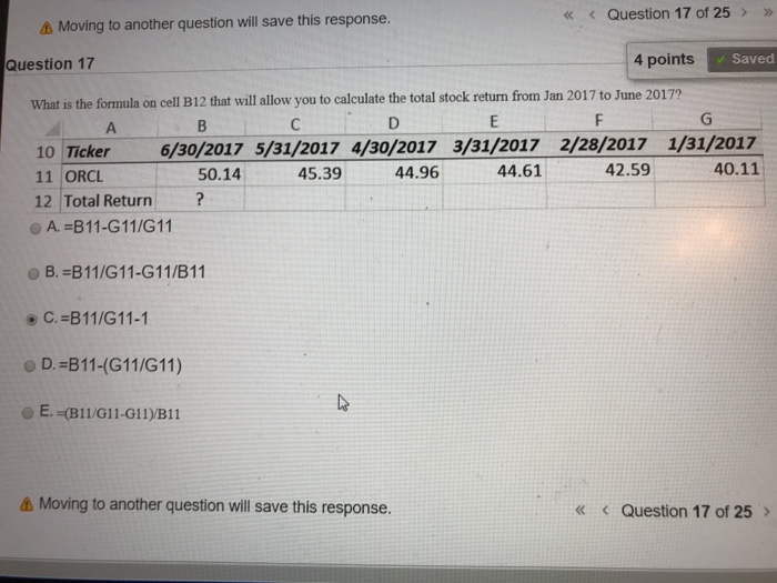  Moving to another question will save this response. Question 17 4
