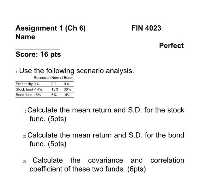  Assignment 1 (Ch 6) FIN 4023 Name Score: 16 pts .