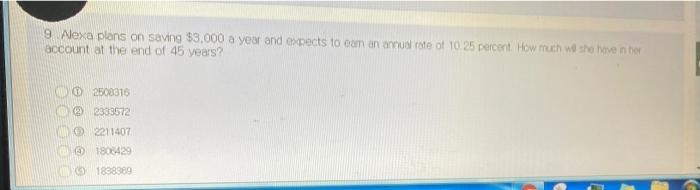 - 9 Nexa plans on saving $3.000 a year and expects to