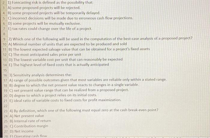  8 21) Forecasting risk is defined as the possibility that: 3