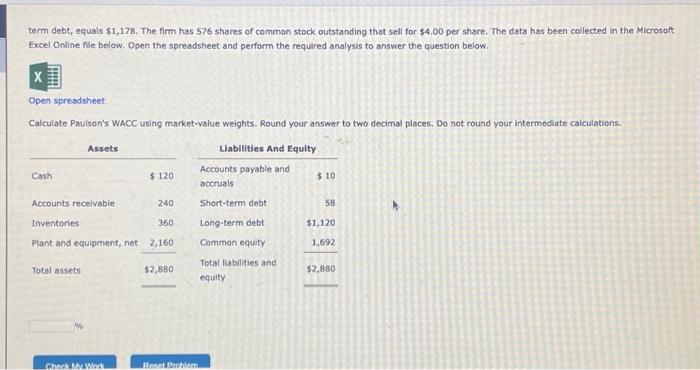 Structured Activity: WACC The Paulson Company's year-end balance sheet is shown below.