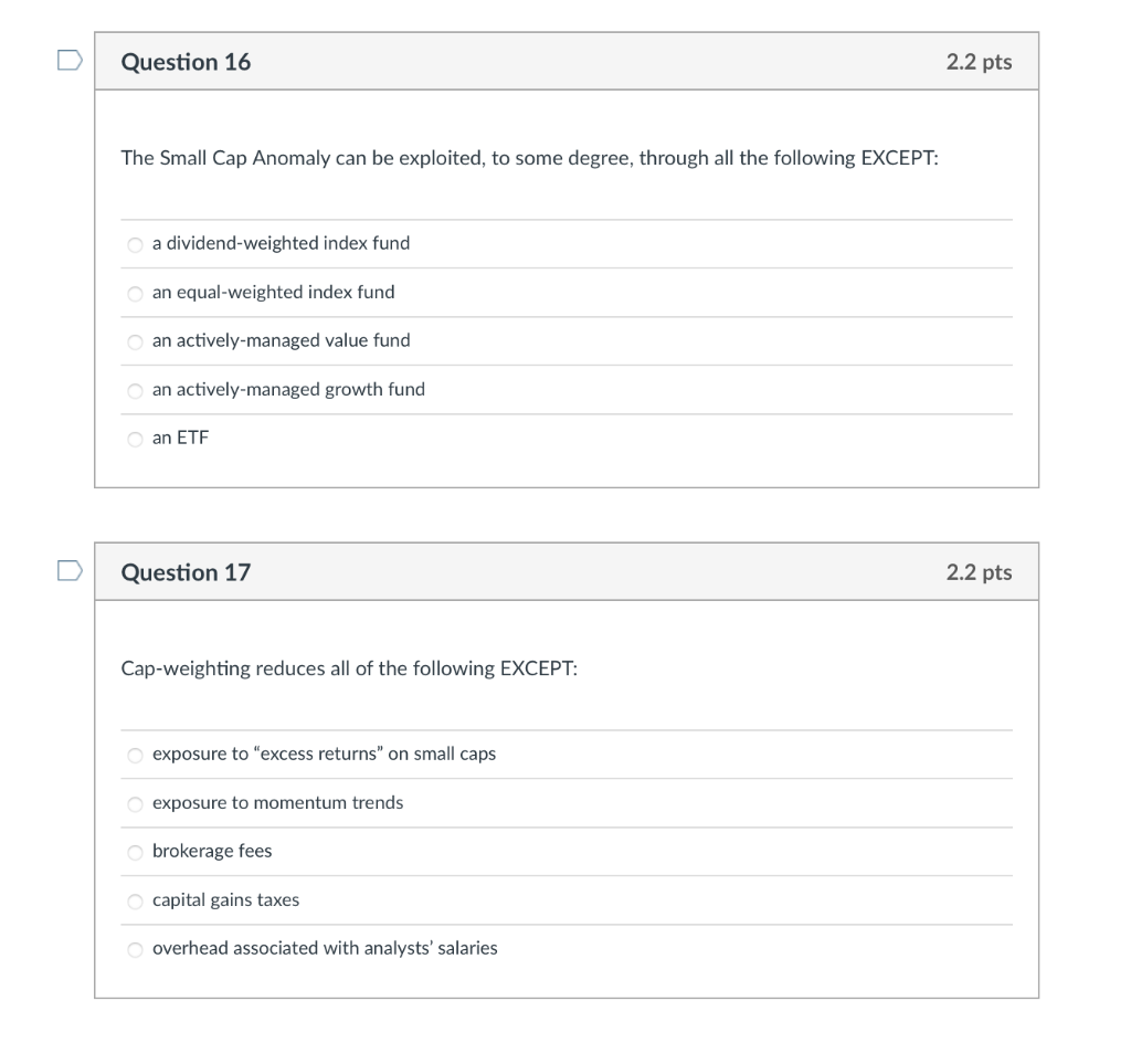 Type or paste question here Question 16 2.2 pts The Small Cap